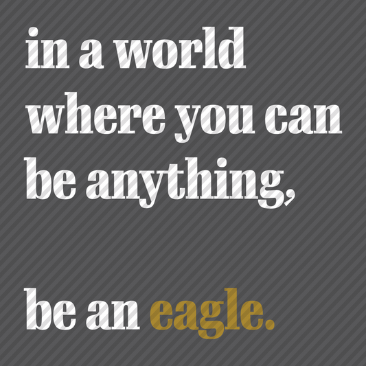 Be an Eagle