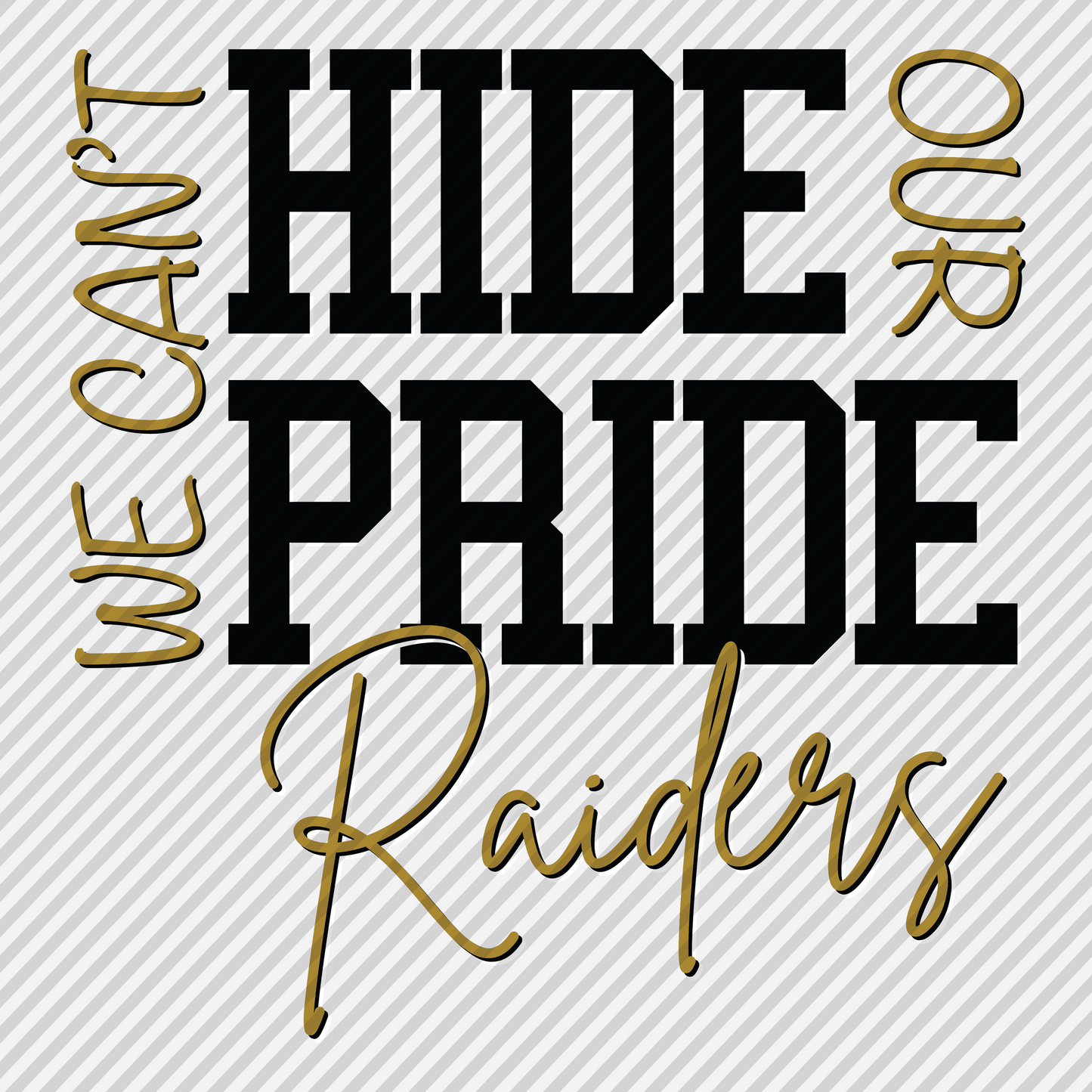 Can't Hide That Pride - Raiders