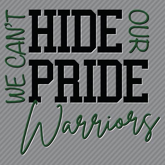 Can't Hide That Pride - Warriors (green)
