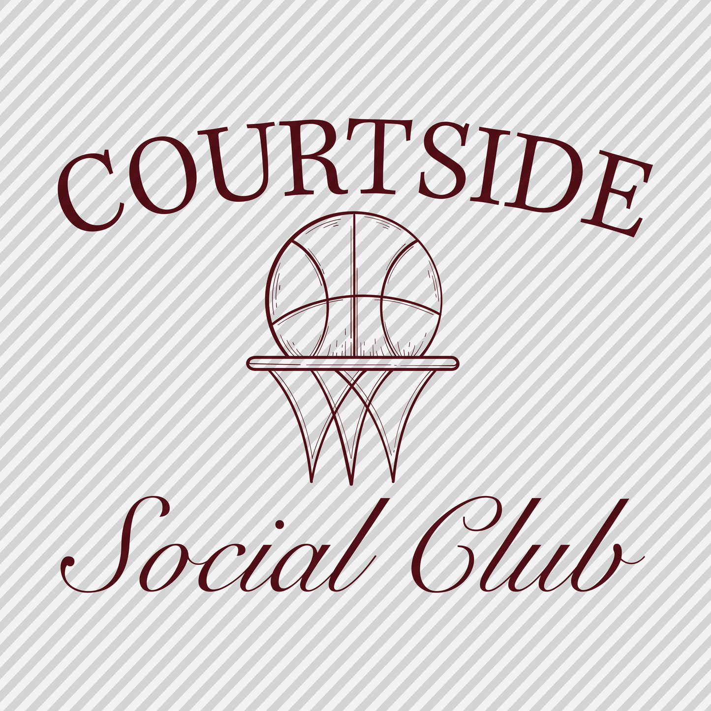Courtside Social Club - basketball - maroon