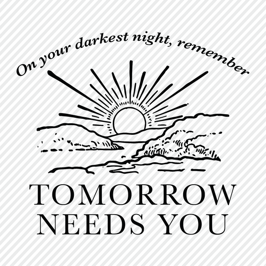 Tomorrow Needs You