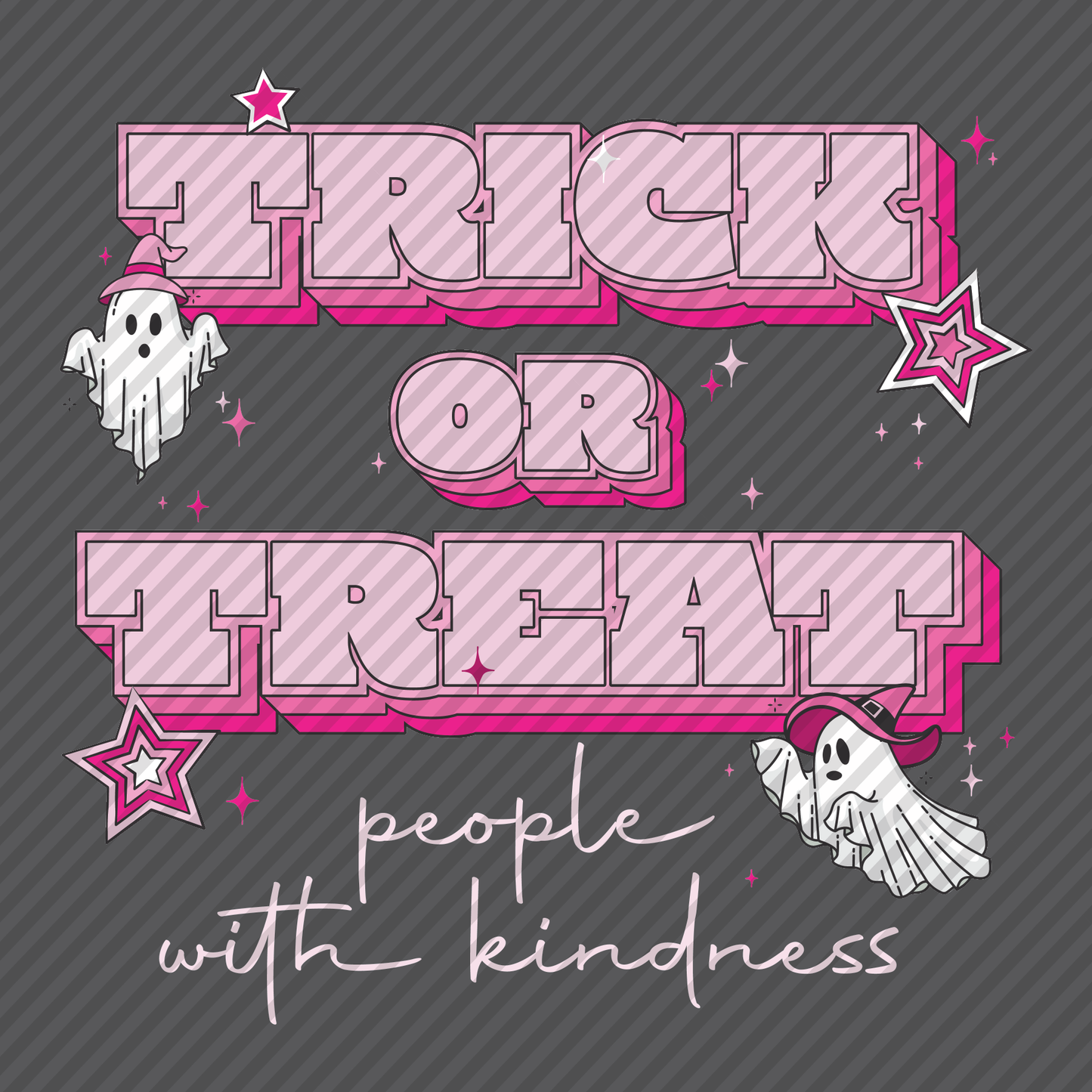 Trick or Treat People with Kindness
