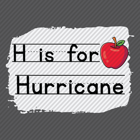H is for Hurricane