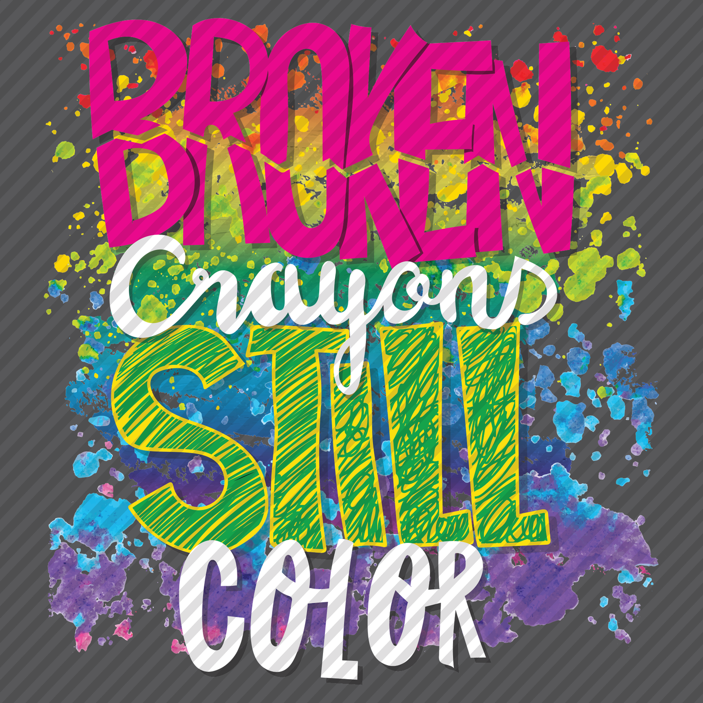 Broken Crayon Still Color graphic