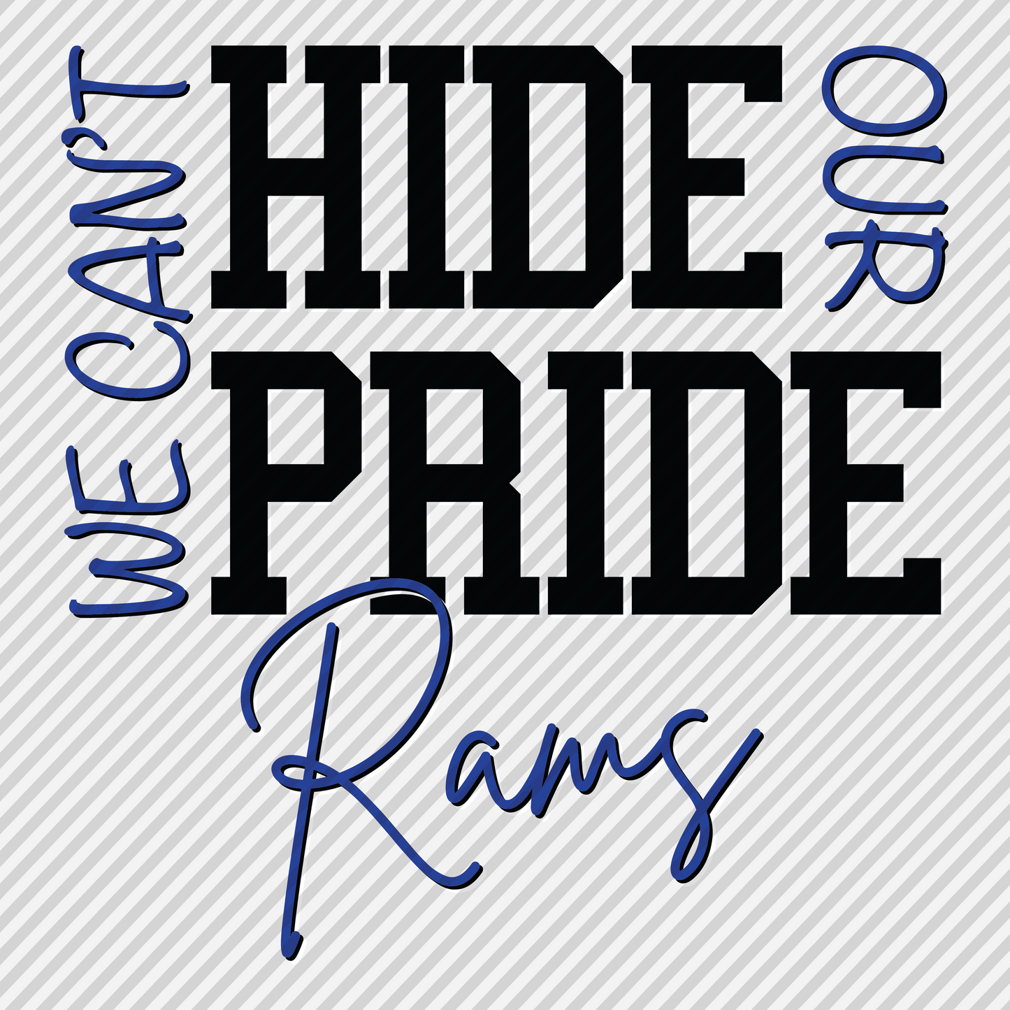 Can't Hide That Pride - Rams